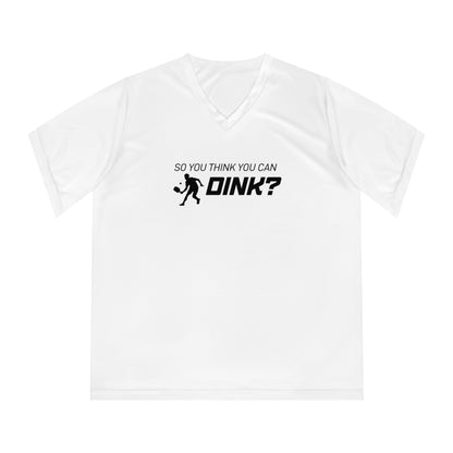 So You Think You Can Dink? Women's Performance V-Neck