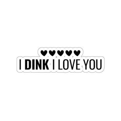 I Dink I Love You Kiss Cut Sticker