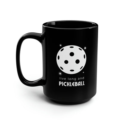 Live Long And Pickleball 15 Oz Black Coffee Mug