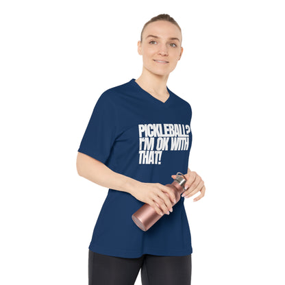 Pickleball? I'm OK With That! Women's Performance V-Neck