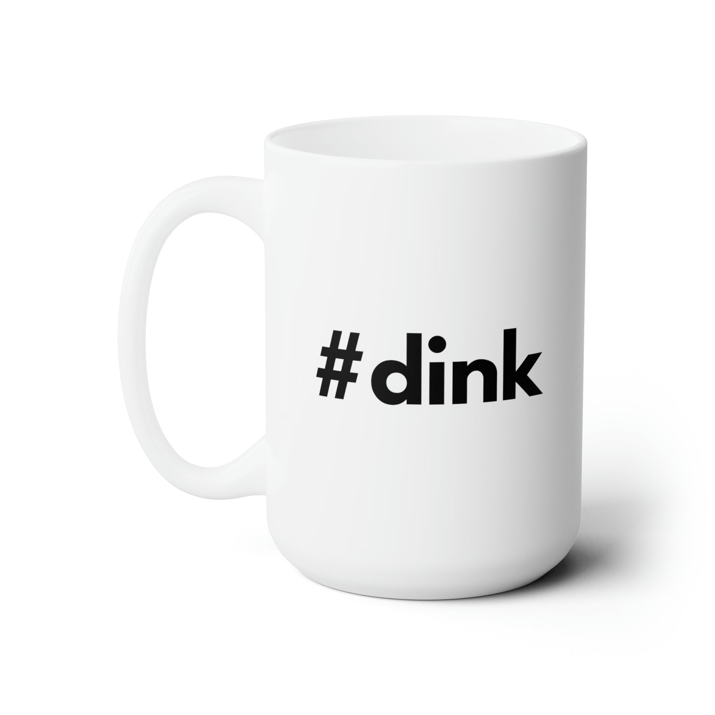 #dink 15 Oz White Coffee Mug