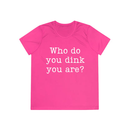 Who Do You Dink You Are? Women's Moisture Wicking