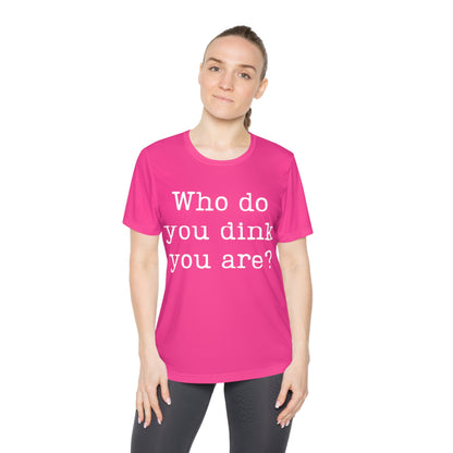 Who Do You Dink You Are? Women's Moisture Wicking