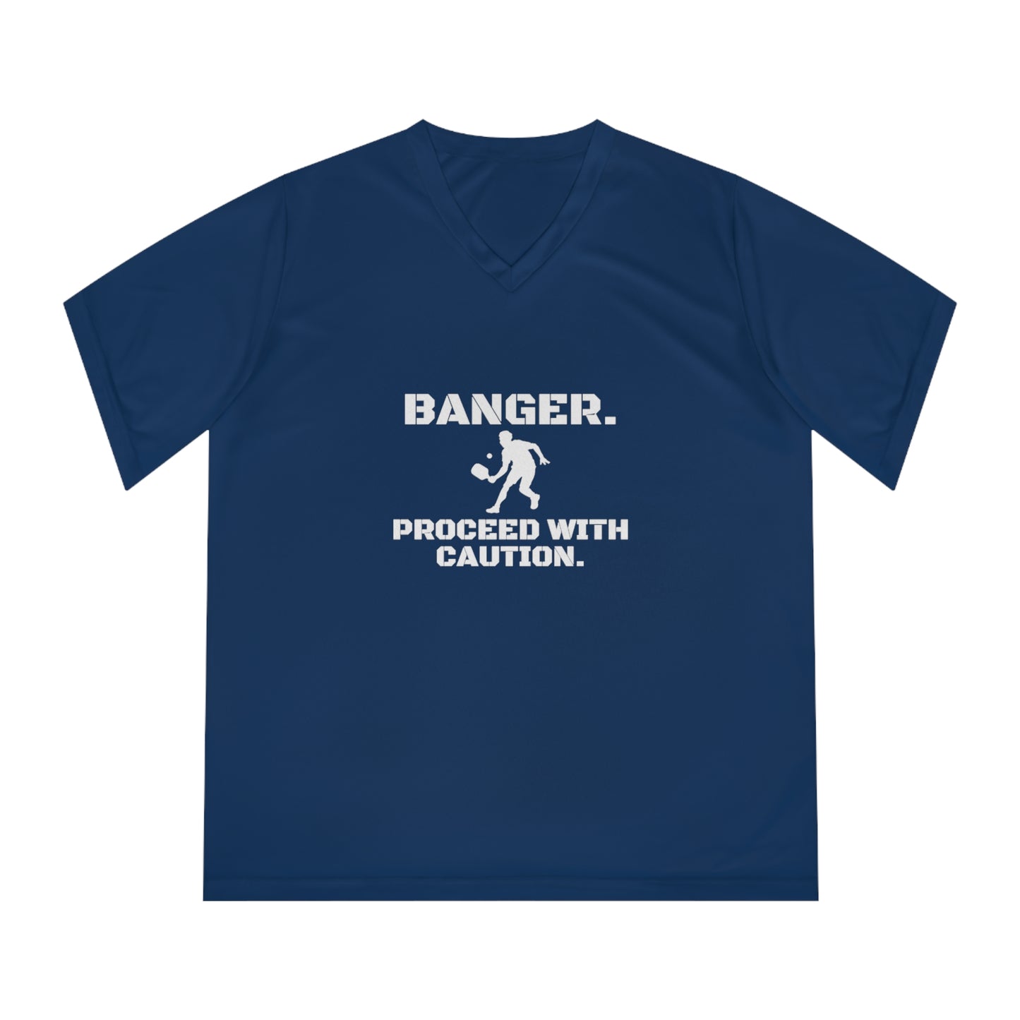 Banger. Proceed With Caution. Women's Performance V-Neck