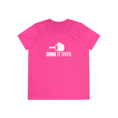 Dink It Over. Women's Moisture Wicking