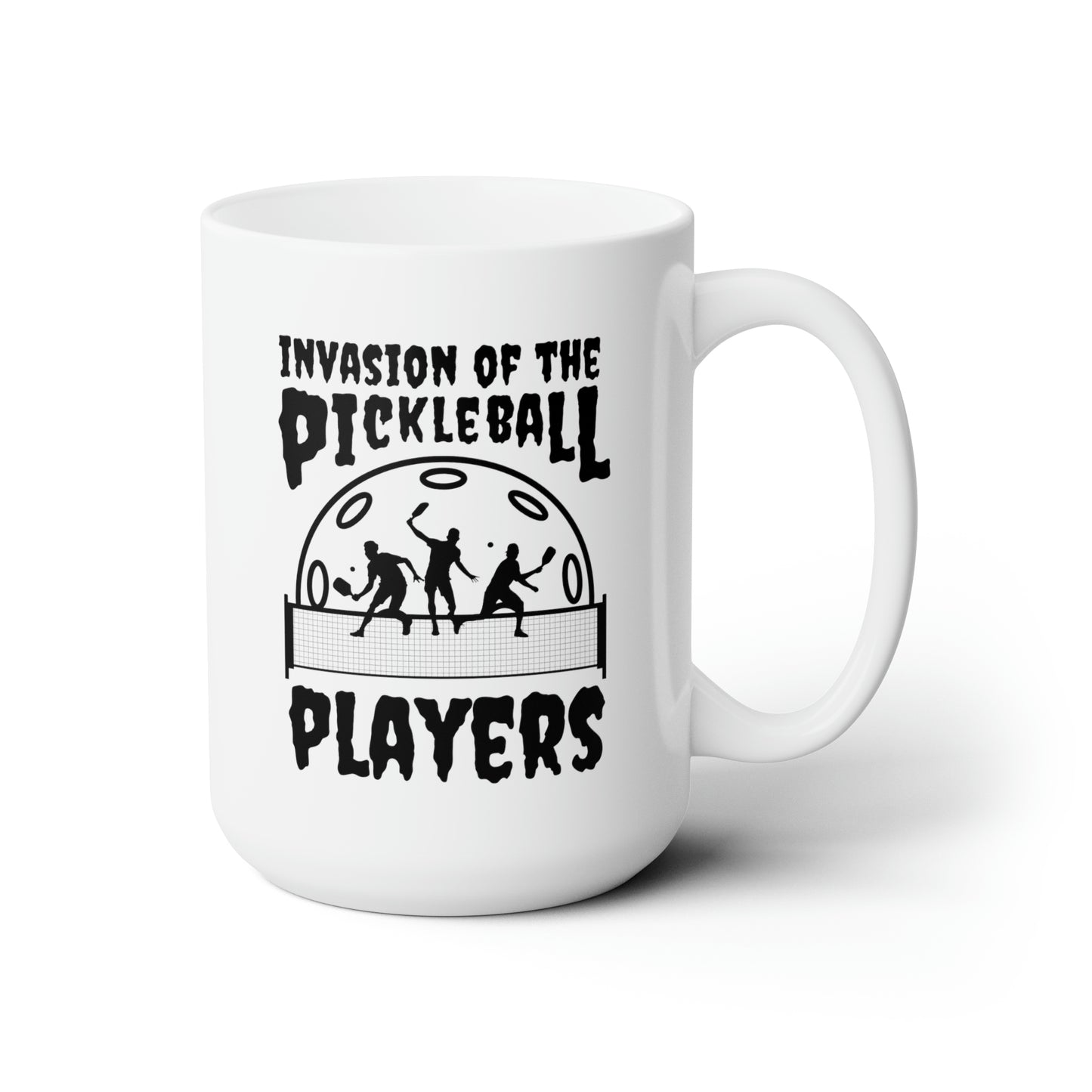 Invasion of the  Pickleball Players 15 Oz White Coffee Mug