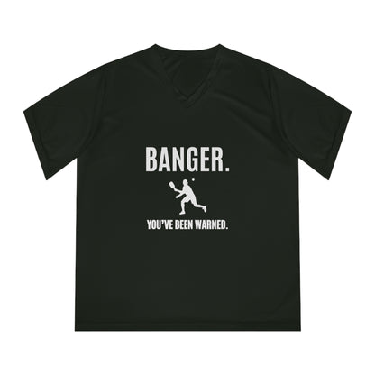 Banger. You've Been Warned. Women's Performance V-Neck