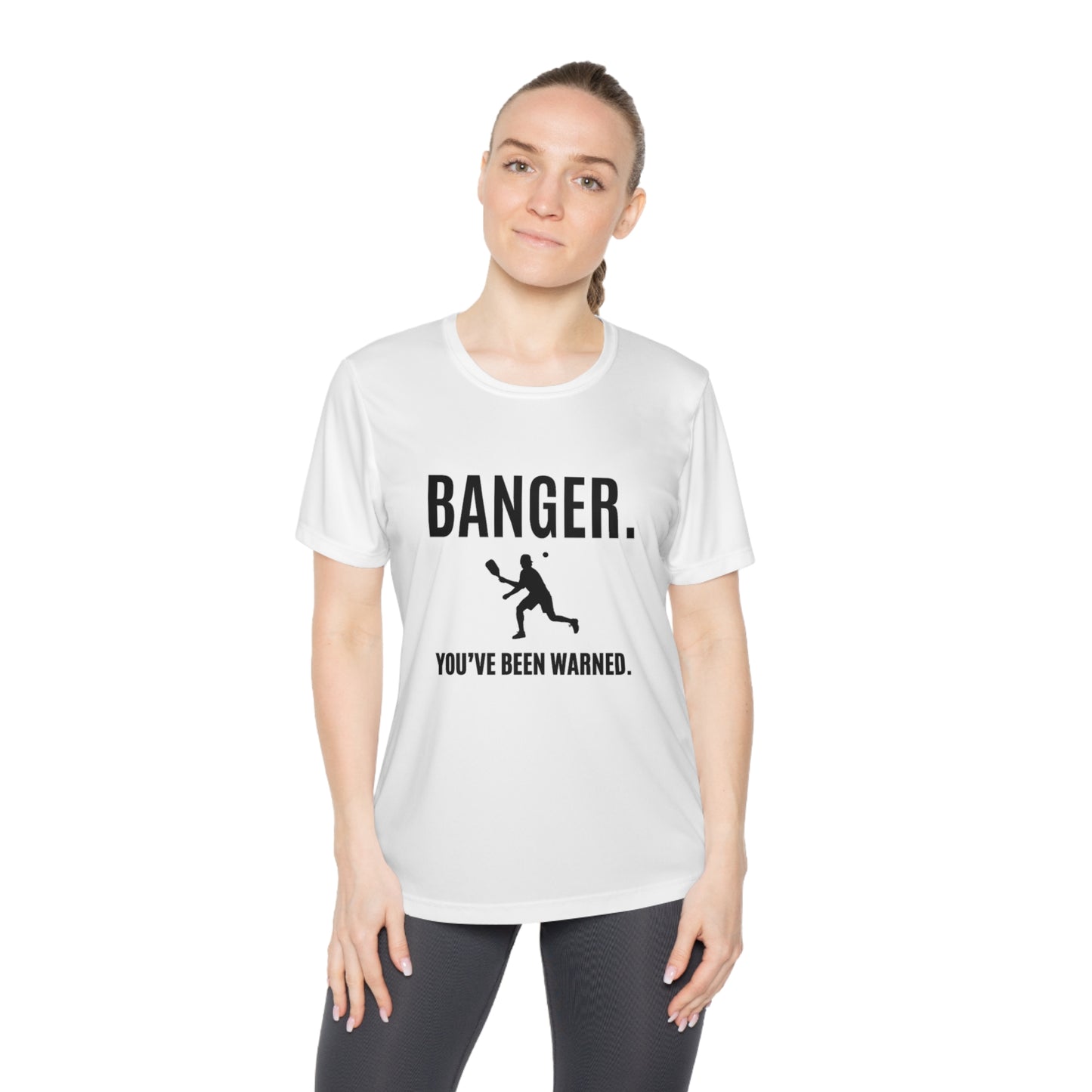 Banger. You've Been Warned. Women's Moisture Wicking