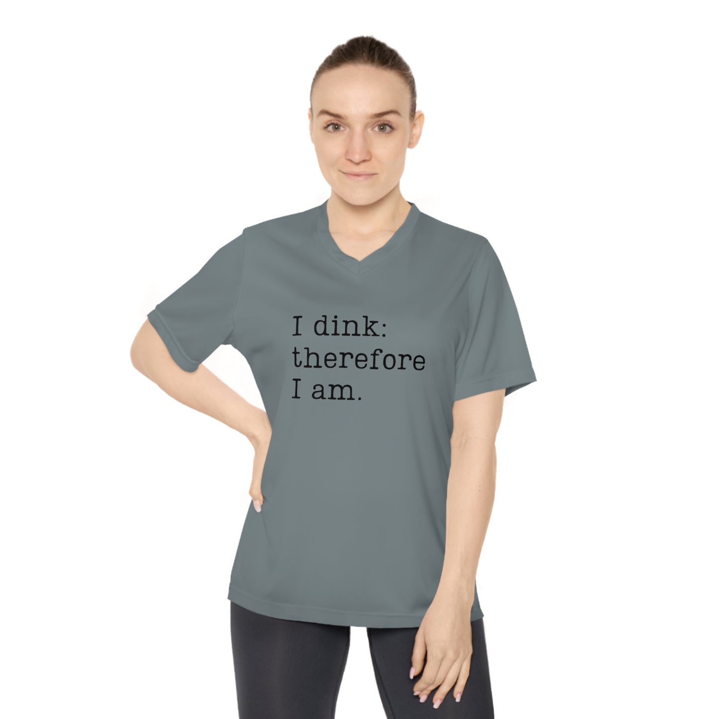 I Dink: Therefore I Am. Women's Performance V-Neck