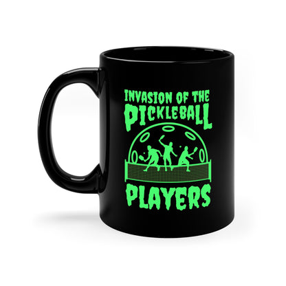 Invasion Of The Pickleball Players.  Green Imprint. 11 Oz Black Coffee Mug