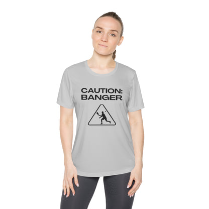 Caution:  Banger Women's Moisture Wicking