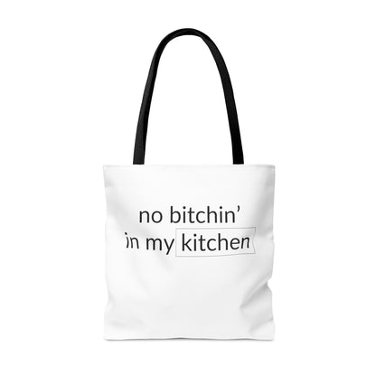 No Bitchin' In My Kitchen Tote Bag