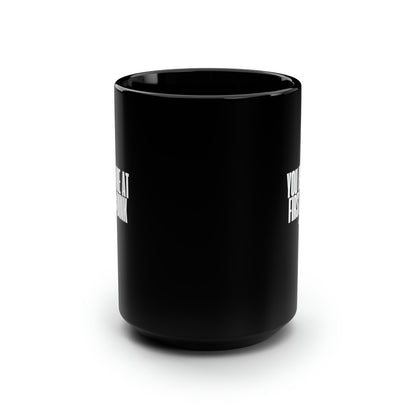 You Had Me At First Dink 15 Oz Black Coffee Mug