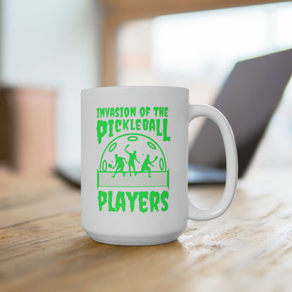 Invasion Of The Pickleball Players.  Green Imprint. 15 Oz White Coffee Mug