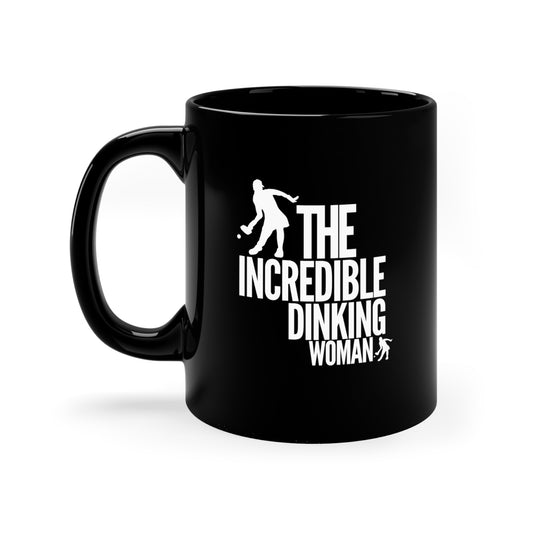 The Incredible Dinking Woman 11 Oz Black Coffee Mug