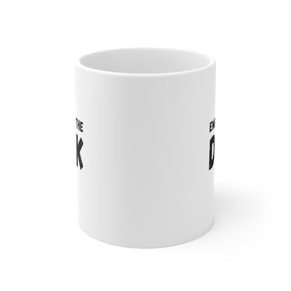 Embrace The Dink 11 Oz White Coffee Mug