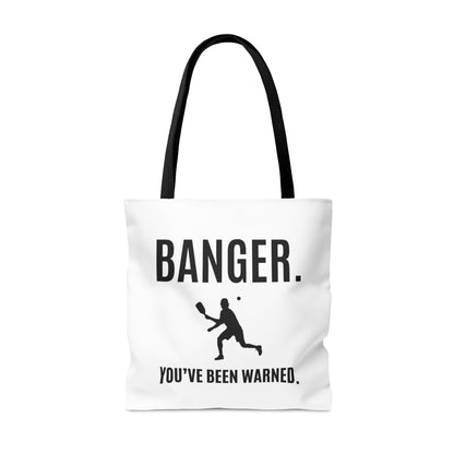 Banger. You've Been Warned. Tote Bag