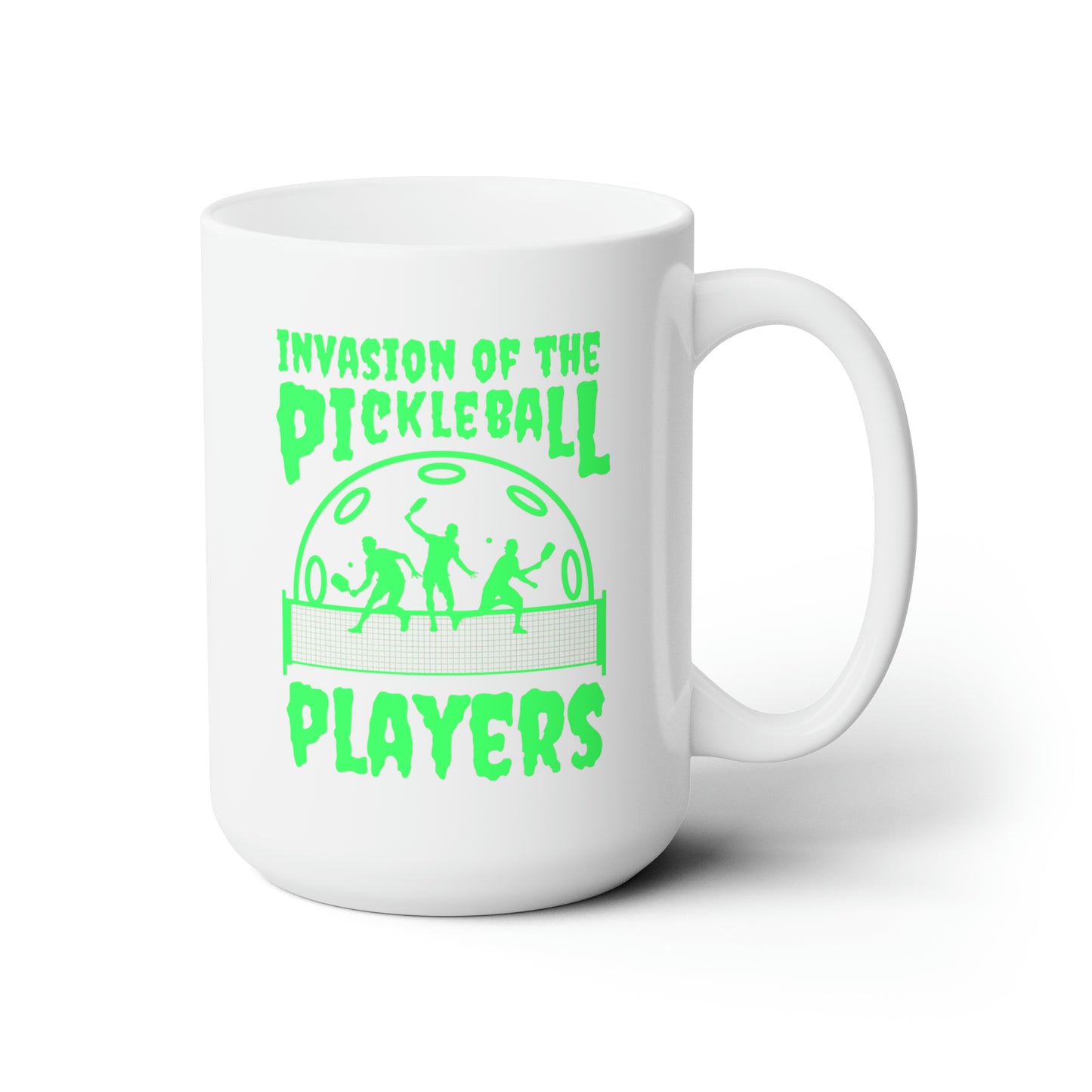 Invasion Of The Pickleball Players.  Green Imprint. 15 Oz White Coffee Mug