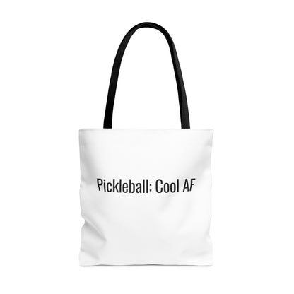 Pickleball: Cool AF Tote Bag