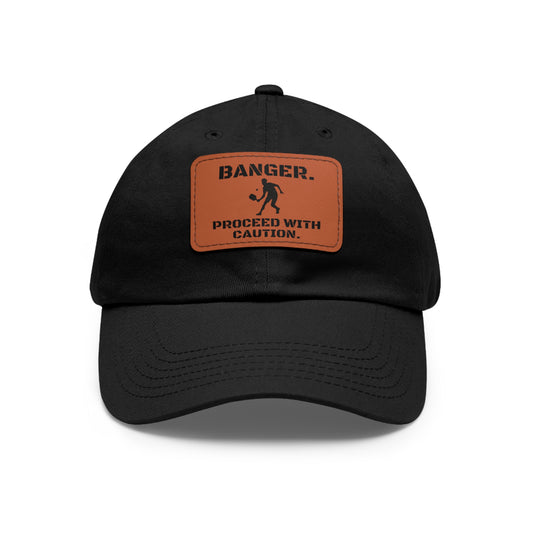 Banger.  Proceed With Caution. Baseball Cap with Leather Patch