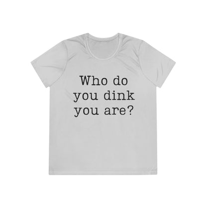 Who Do You Dink You Are? Women's Moisture Wicking