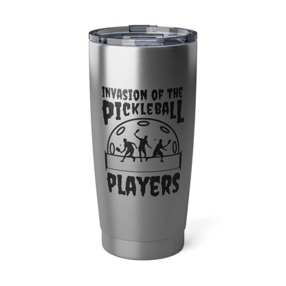 Invasion of the Pickleball Players 20 Oz Stainless Steel Tumbler
