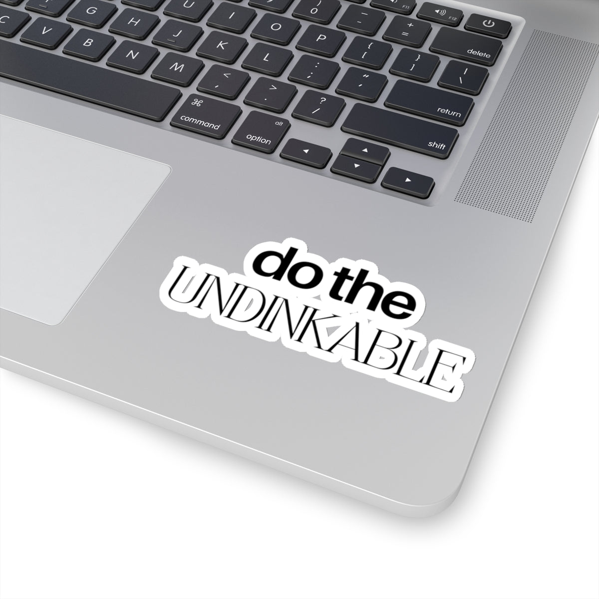 Do The Undinkable Kiss Cut Sticker