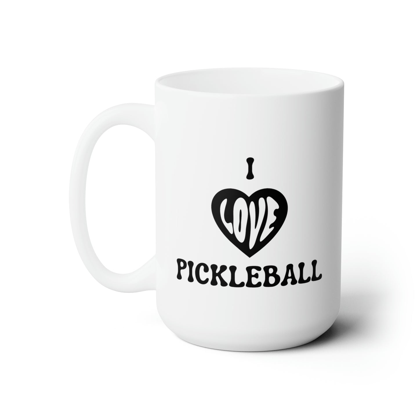 I Love Pickleball 15 Oz White Coffee Mug