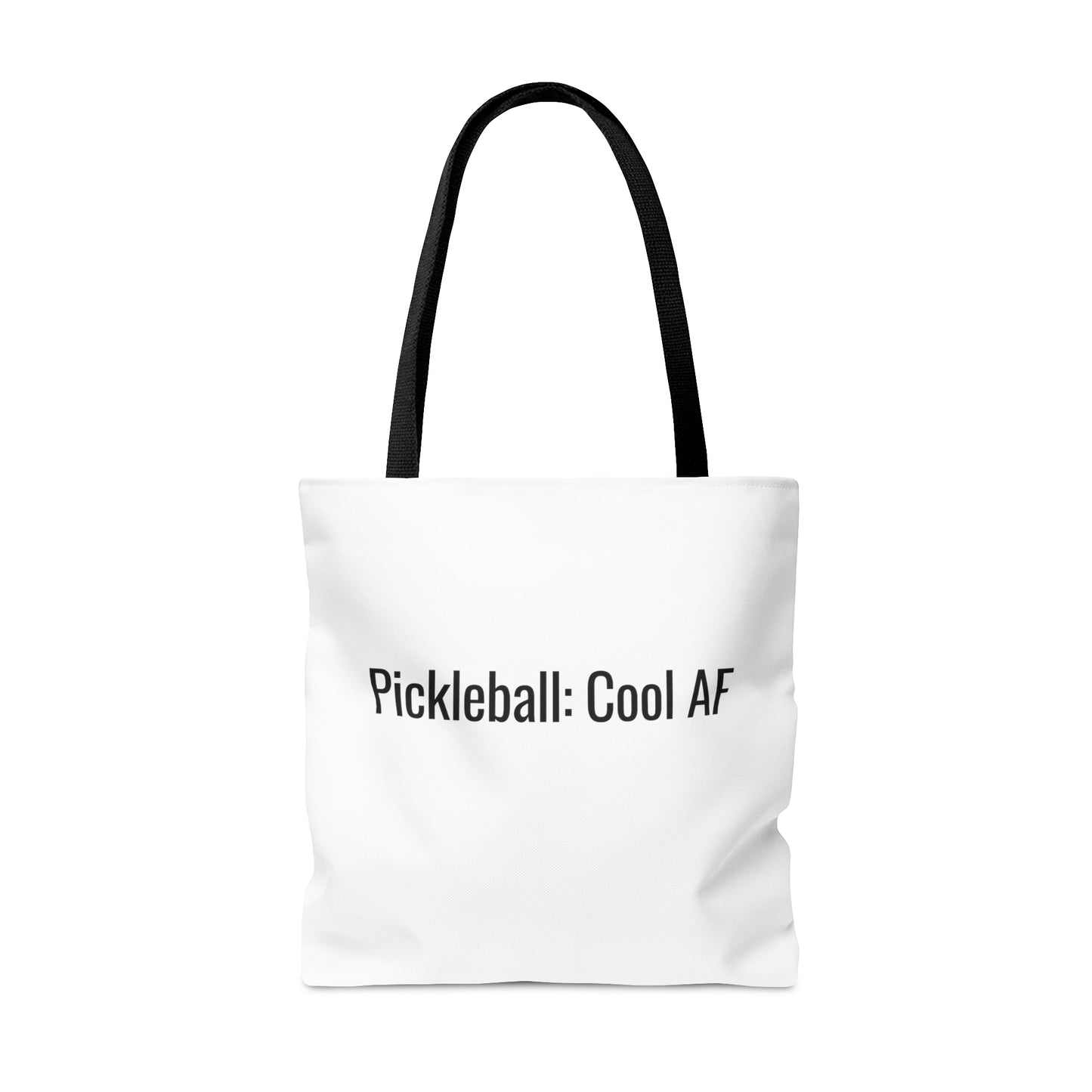 Pickleball: Cool AF Tote Bag