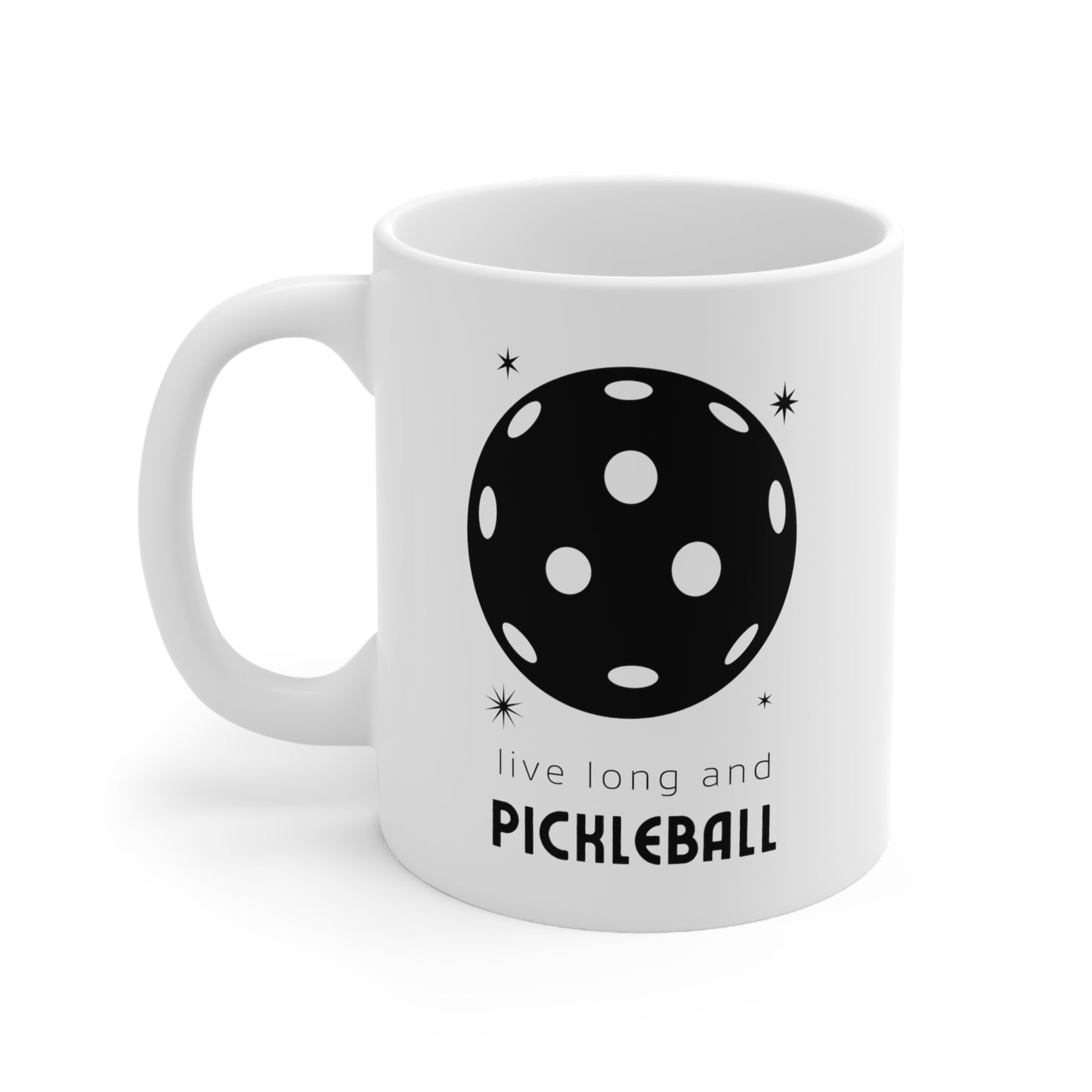 Live Long And Pickleball 11 Oz White Coffee Mug