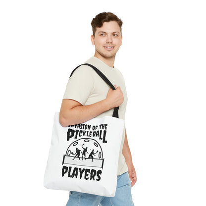 Invasion of the Pickleball Players Tote Bag