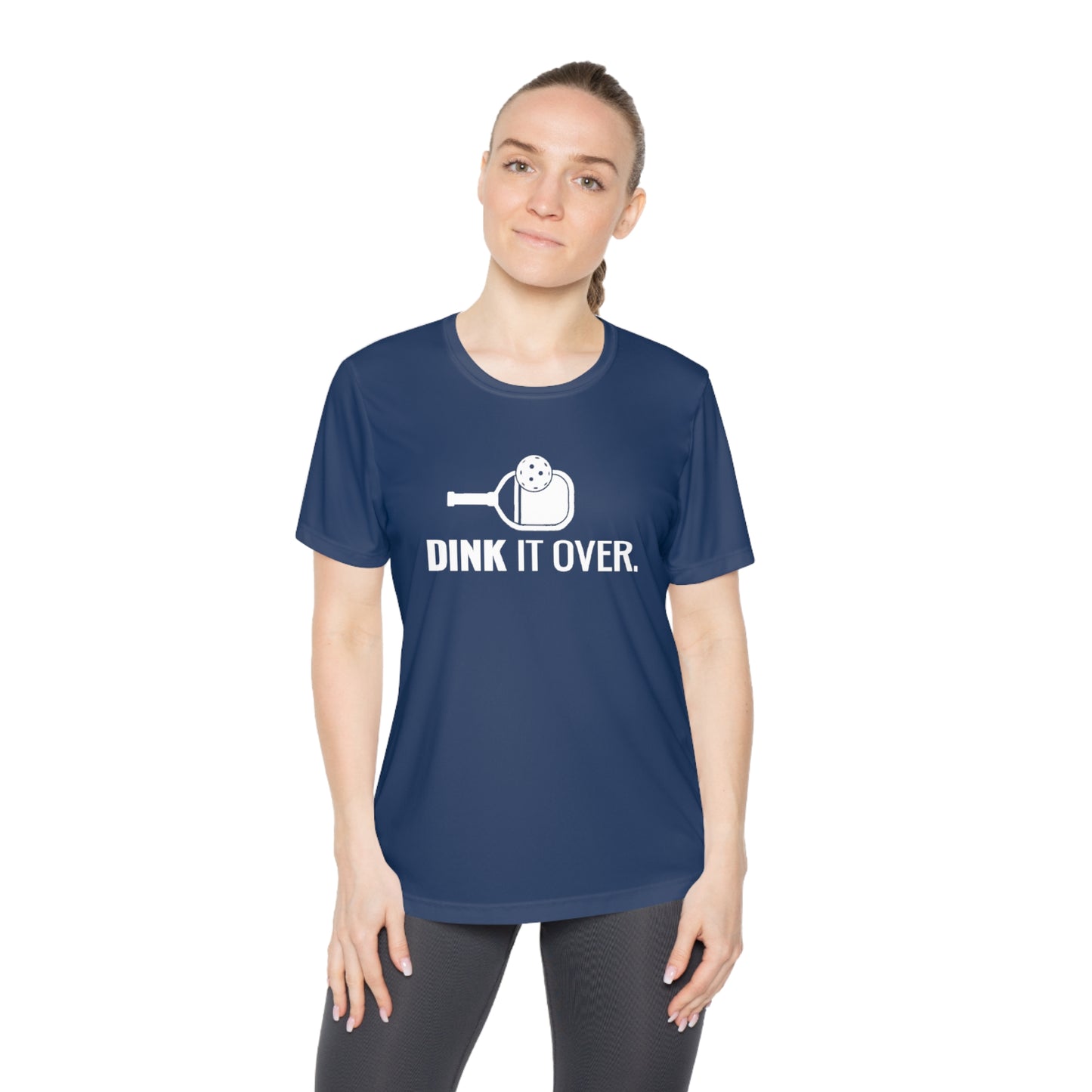 Dink It Over. Women's Moisture Wicking