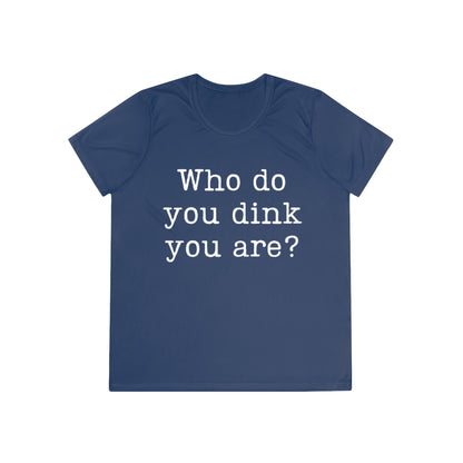 Who Do You Dink You Are? Women's Moisture Wicking