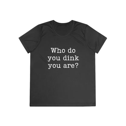 Who Do You Dink You Are? Women's Moisture Wicking