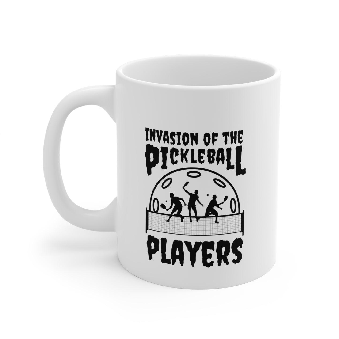 Invasion of the Pickleball Players 11 Oz White Coffee Mug