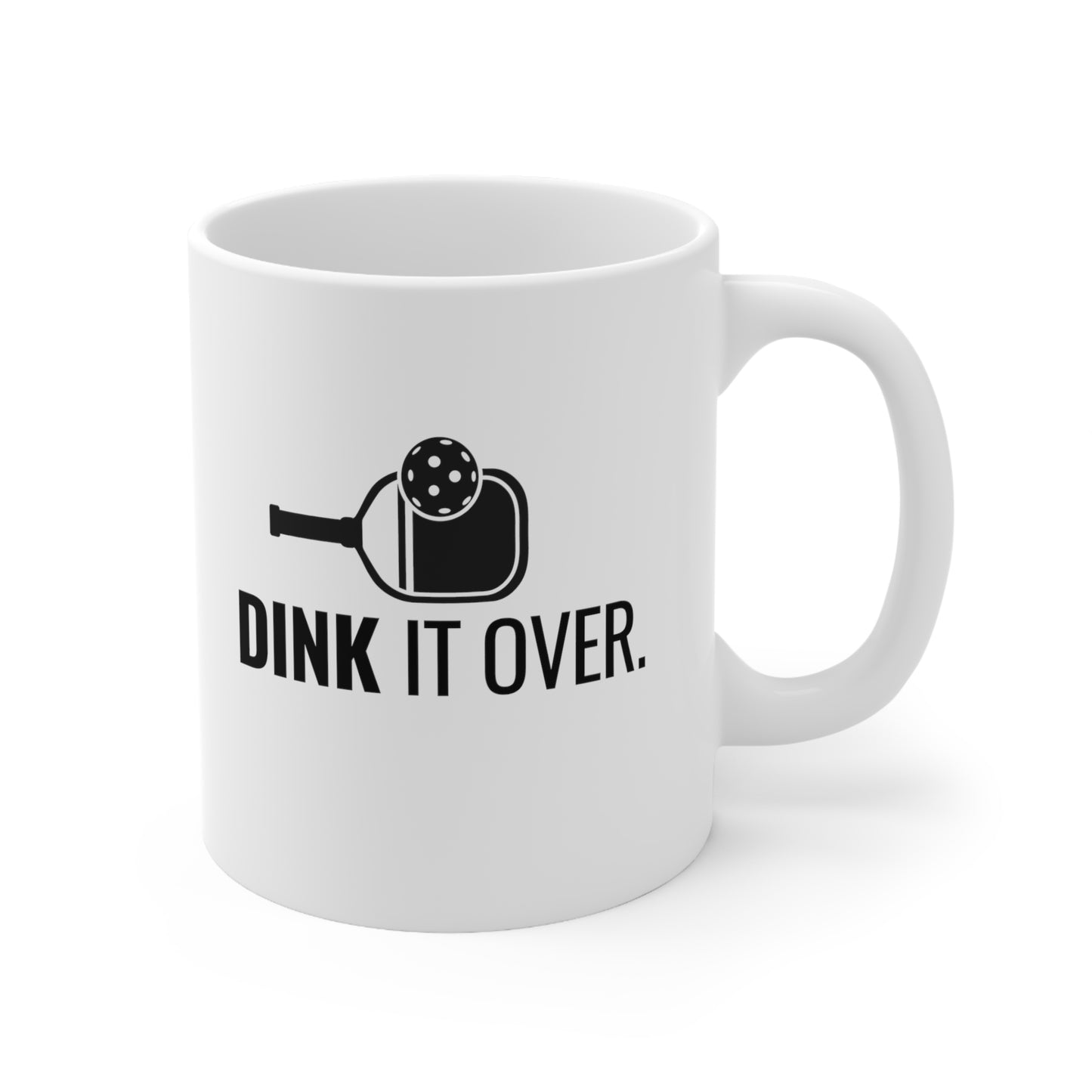 Dink It Over 11 Oz White Coffee Mug