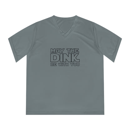 May The Dink Be With You Women's Performance V-Neck