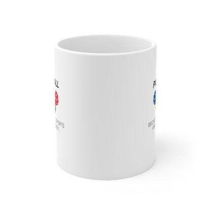 Pickleball.  Because Olympic Sports Are Just Too Easy. 11 Oz White Coffee Mug