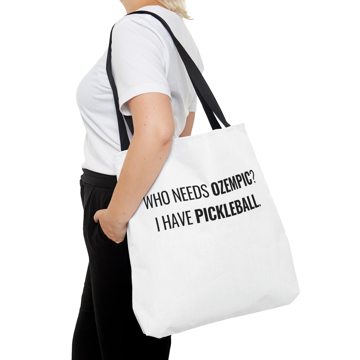 Who Needs Ozempic?  I Have Pickleball. Tote Bag