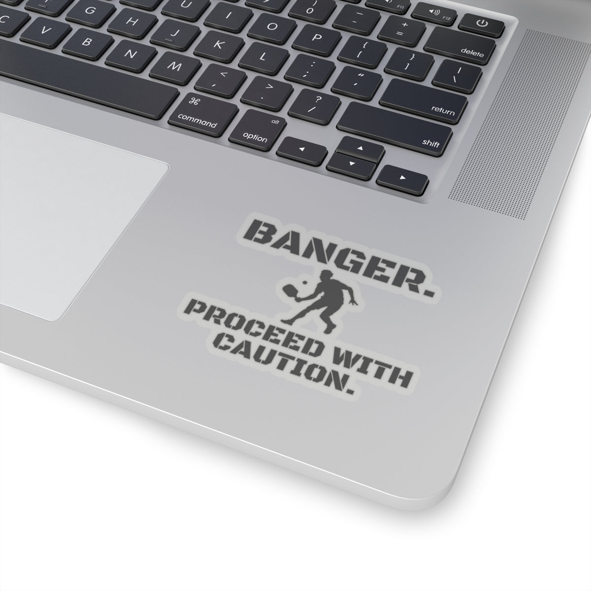 Banger. Proceed With Caution. Kiss Cut Sticker