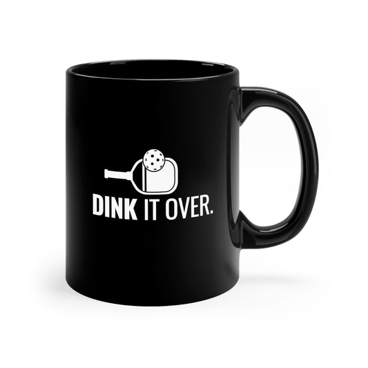 Dink It Over 11 Oz Black Coffee Mug