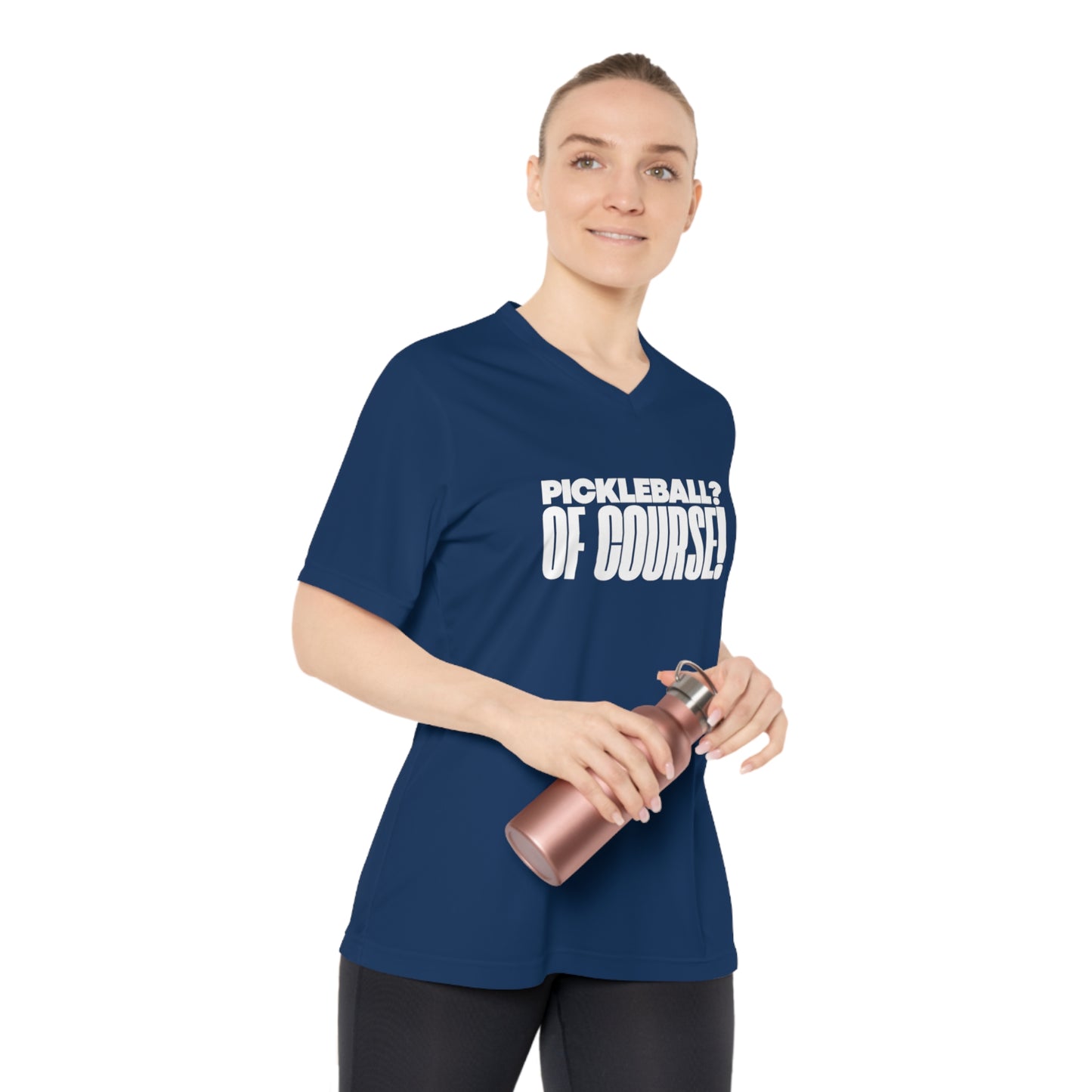 Pickleball? Of Course! Women's Performance V-Neck