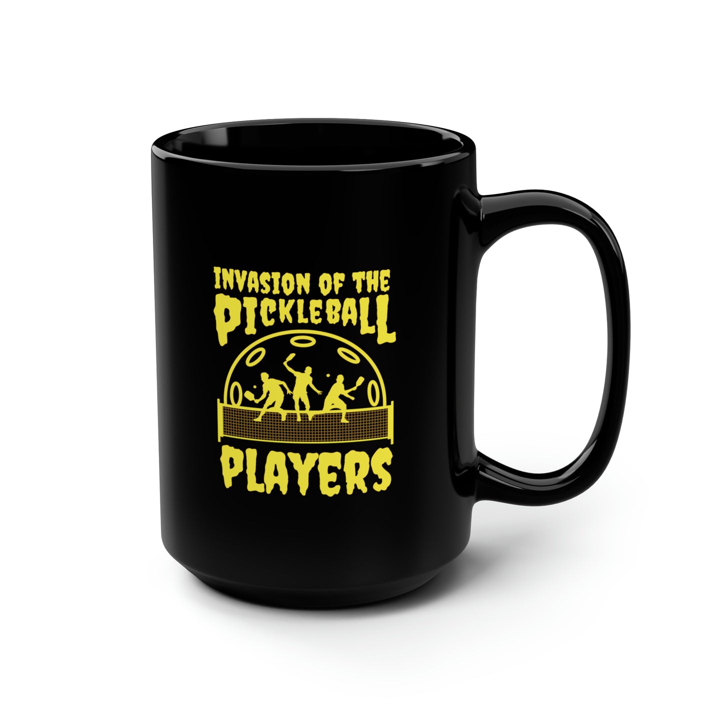 Invasion Of The Pickleball Players. Yellow Imprint. 15 Oz Black Coffee Mug