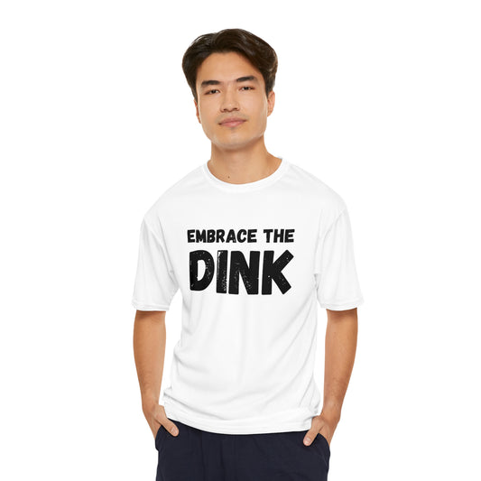 Embrace The Dink Performance