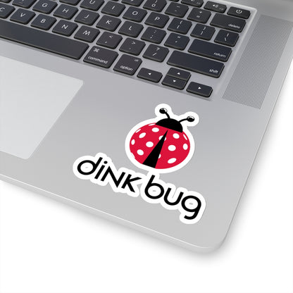 dink bug Kiss Cut Sticker