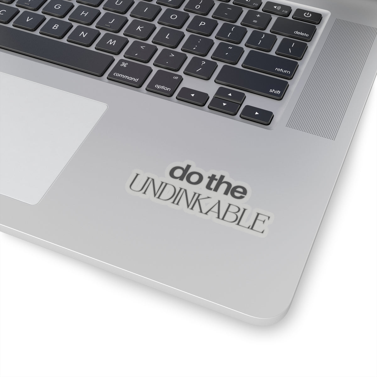 Do The Undinkable Kiss Cut Sticker