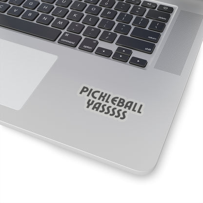 Pickleball YASSSSS Kiss Cut Sticker