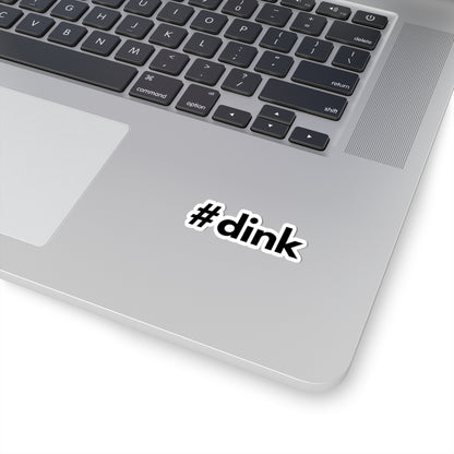 #dink Kiss Cut Sticker