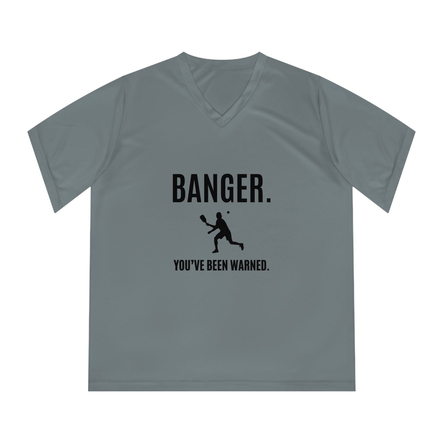 Banger. You've Been Warned. Women's Performance V-Neck