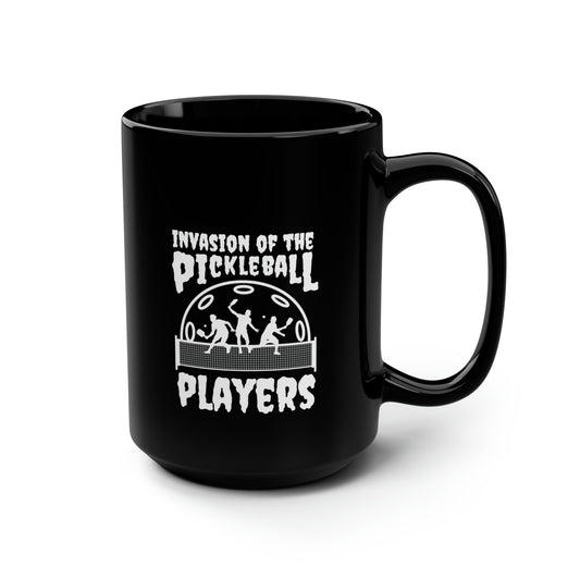 Invasion of the Pickleball Players 15 Oz Black Coffee Mug